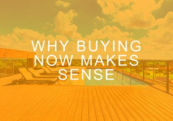 Why Buying Now Makes Sense