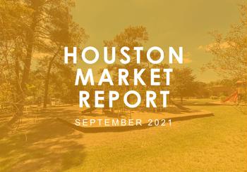 Houston Market Report: September 2021