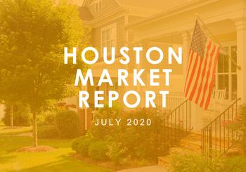 Houston Market Report: July 2020