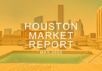 Houston Market Report: May 2022