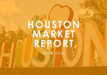 Houston Market Report: June 2020