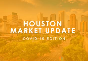 Houston Real Estate Market Update: Covid-19 Edition