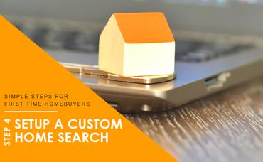 Houston First-time Home Buyer Step # 4: Setup a Custom Home Search