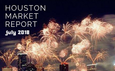 Houston Market Report: July 2018
