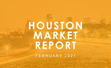 Houston Market Report: February 2021