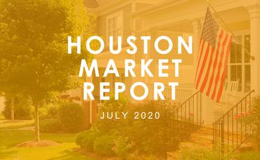 Houston Market Report: July 2020