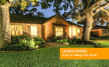 Landscaping: A Key to Selling Your Home
