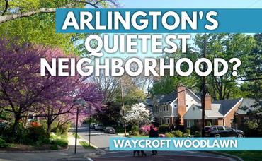 Living in Waycroft-Woodlawn, Arlington VA | Best Homes, Fun, And Dining | Moving To Arlington 2021