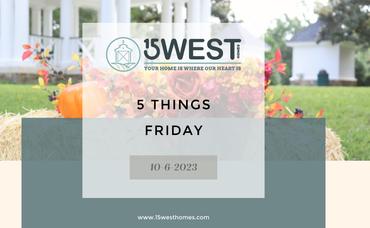 5 Things Friday