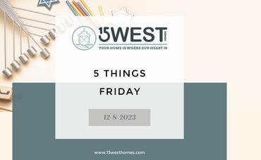 5 Things Friday