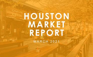 Houston Market Report: March 2021