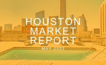 Houston Market Report: May 2022