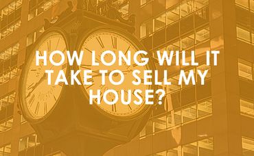 How Long Will It Take To Sell My House?