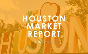 Houston Market Report: June 2020