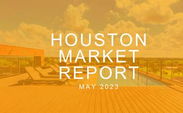 Houston Real Estate Market Report: May 2023