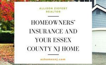 Homeowners’ Insurance and Your Essex County NJ Home