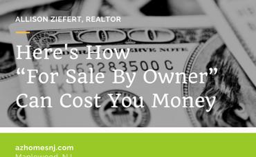 Why “For Sale By Owner” Can Cost You Money