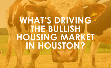 What’s Driving the Bullish Housing Market in Houston?