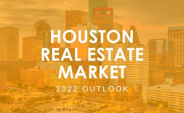 2023 Outlook: Houston Real Estate Market Forecast