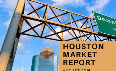 Houston Market Report: August 2018