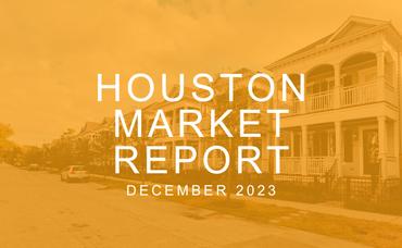 Houston Real Estate Market Report: December 2023