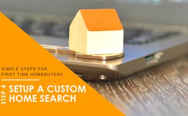 Houston First-time Home Buyer Step # 4: Setup a Custom Home Search