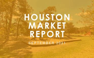 Houston Market Report: September 2021