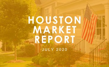 Houston Market Report: July 2020