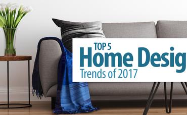 Top 5 Home Design Trends of 2017