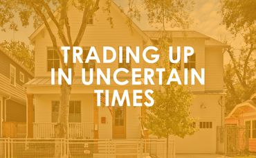 Trading up in Uncertain Times