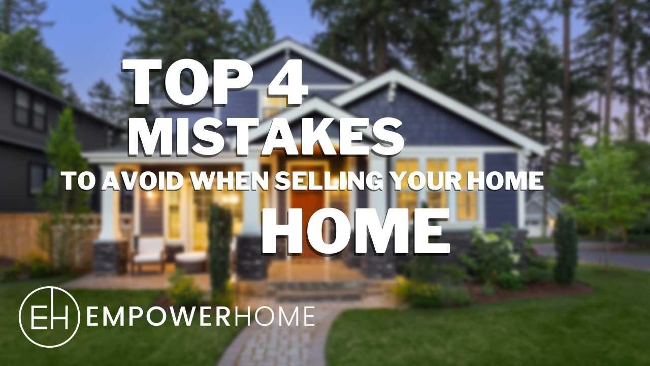 Top 4 Mistakes to Avoid