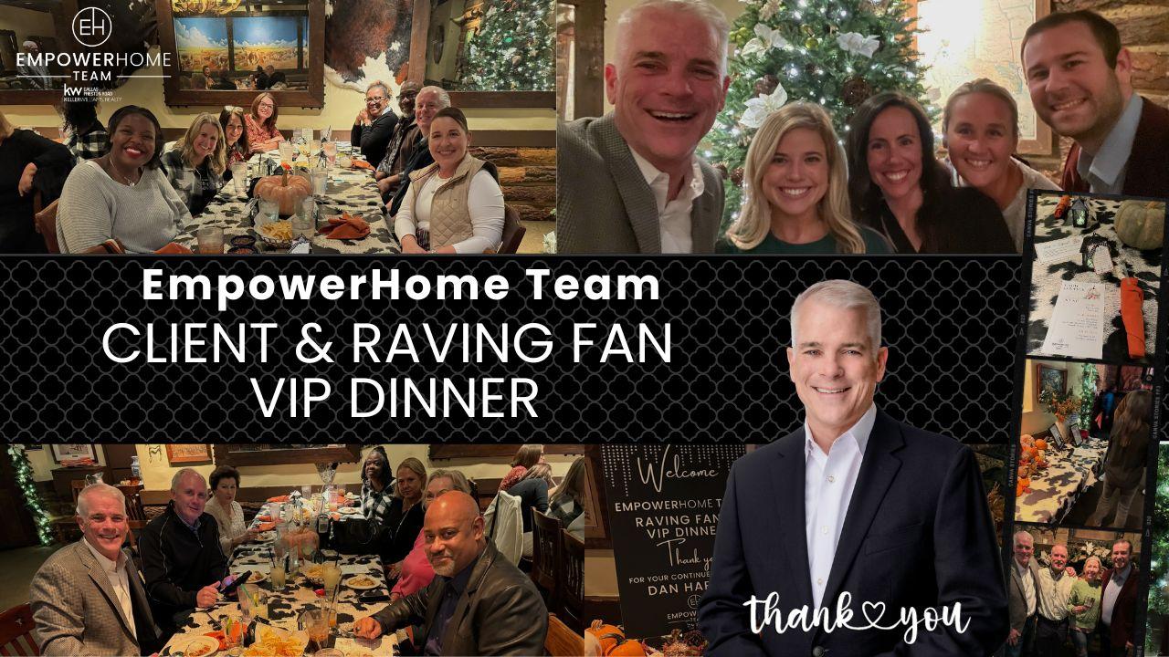 November 2023 EmpowerHome Team Dallas Client and Raving Fan VIP Dinner!