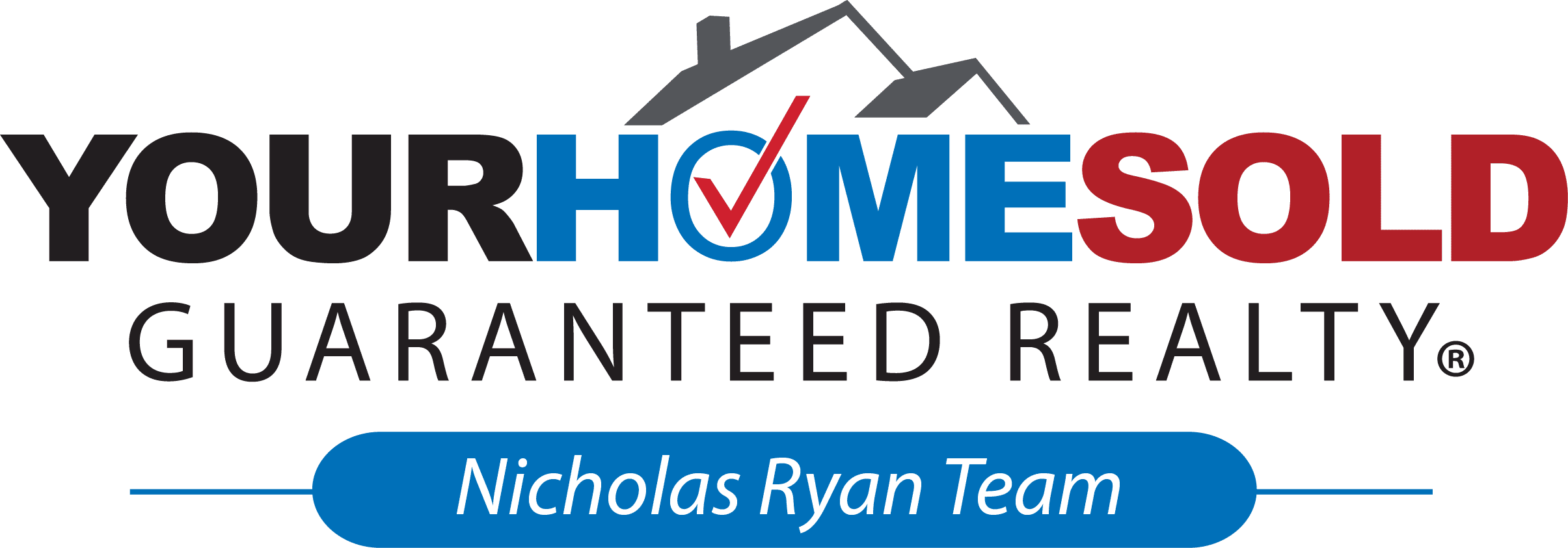 Nicholas Ryan Team - Your Home Sold GUARANTEED Or I'll Buy It!*