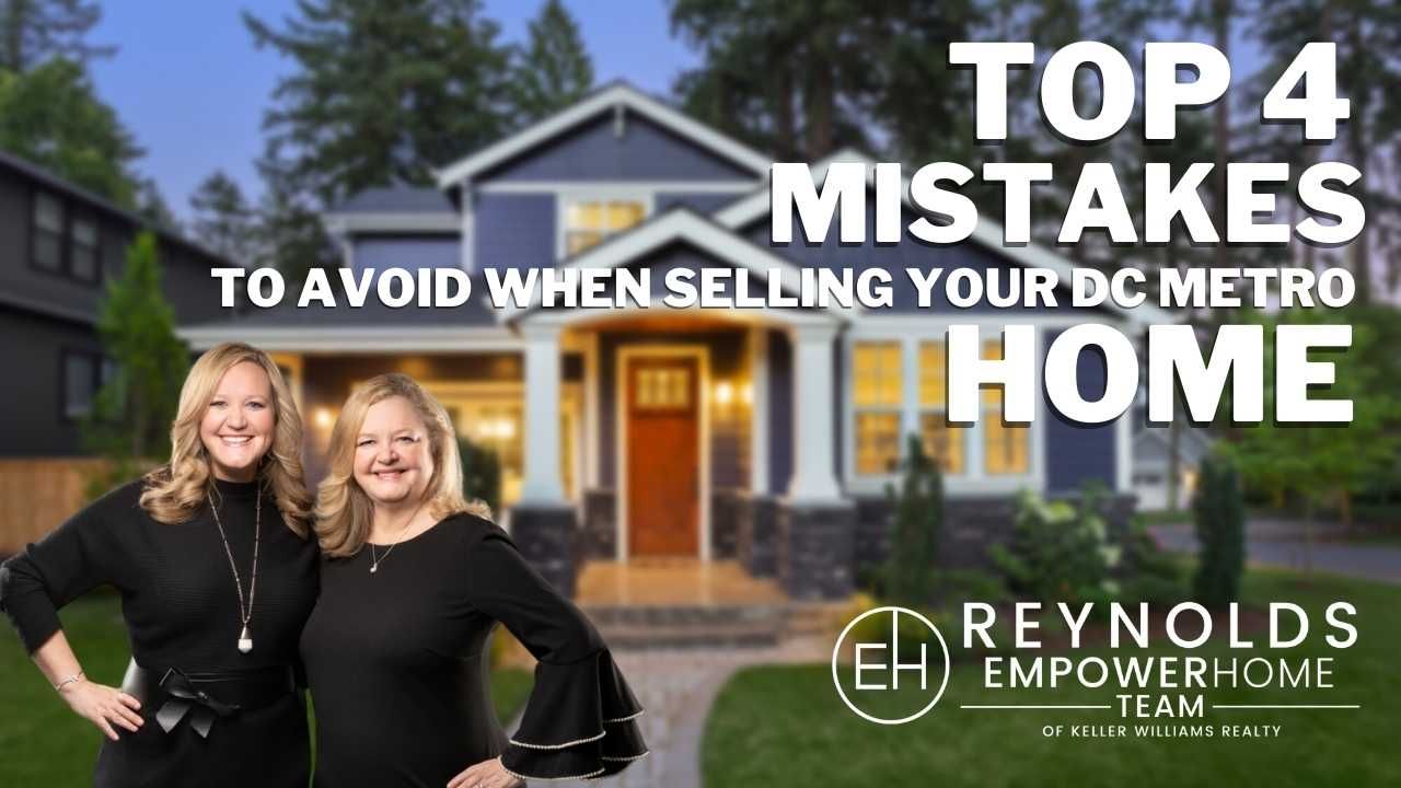 Top 4 Mistakes to Avoid When Selling Your Northern Virginia Home