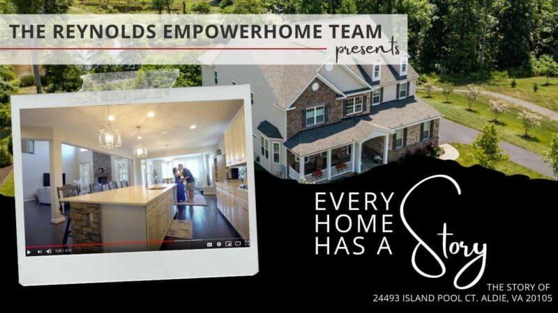 The Story of 24493 Island Pool Ct. Aldie, VA 20105 presented by Reynolds EmpowerHome Team