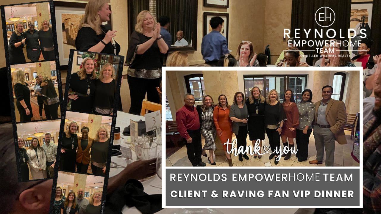 November 2023 Reynolds EmpowerHome Team DCM Client and Raving Fan VIP Dinner!