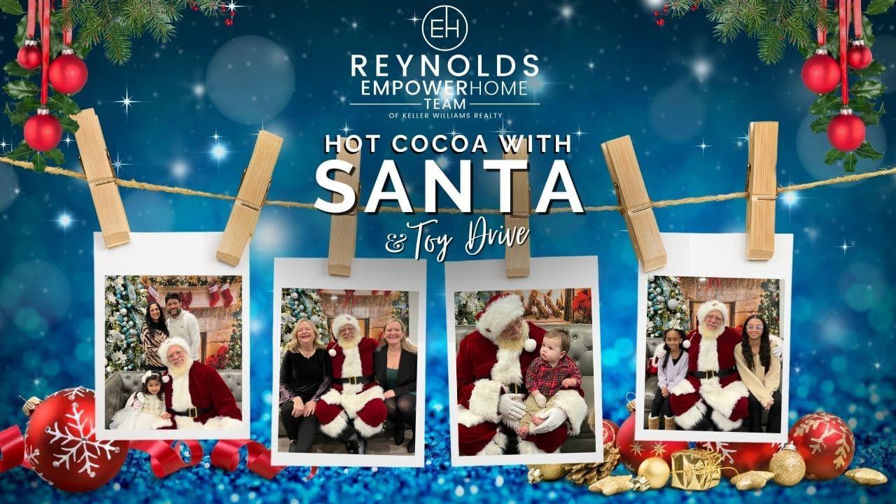 Reynolds EmpowerHome Team DCM 2023 Hot Cocoa Santa Event & Toy Drive!