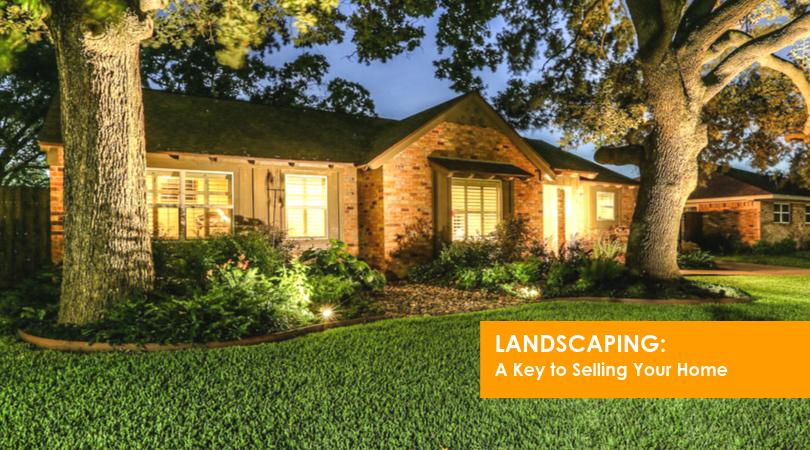 Landscaping: A Key to Selling Your Home