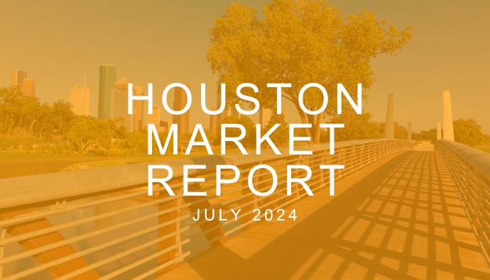 Houston Real Estate Update: July 2024