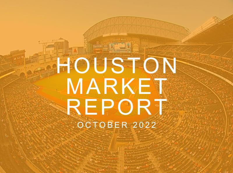 Houston Market Report: October 2022