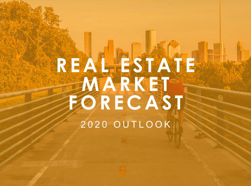 2020 Outlook: Real Estate Market Forecast