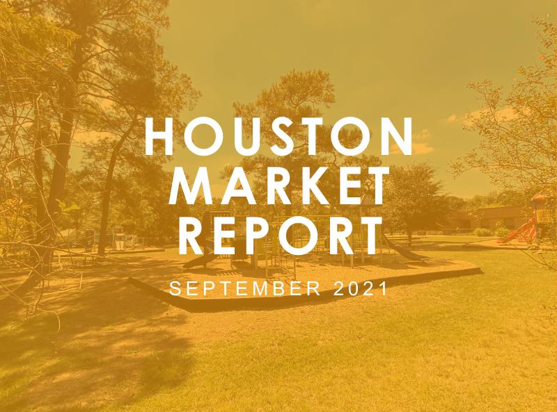 Houston Market Report: September 2021