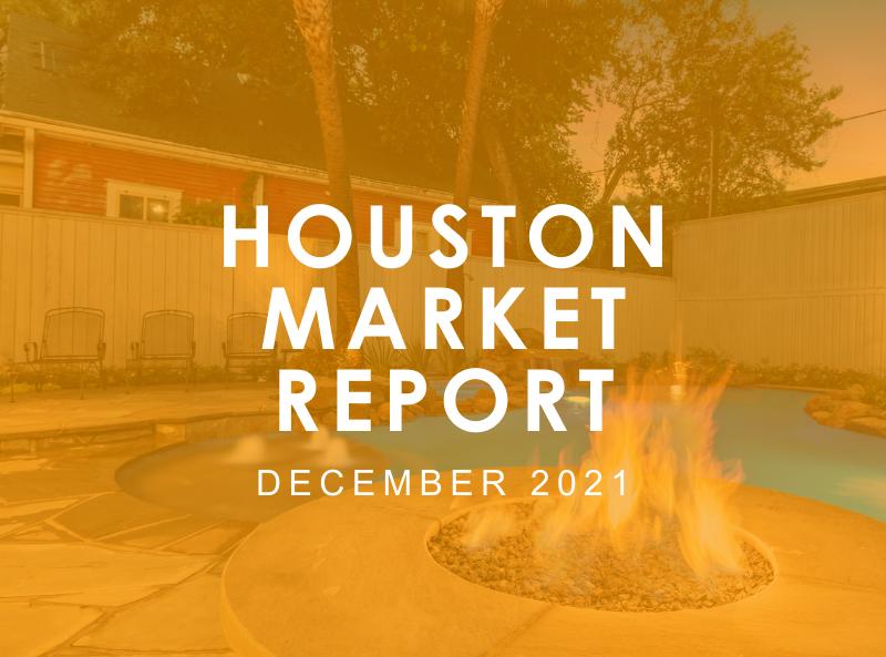 Houston Market Report: December 2021