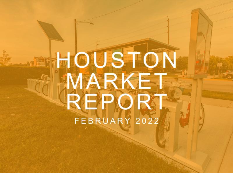 Houston Market Report: February 2022