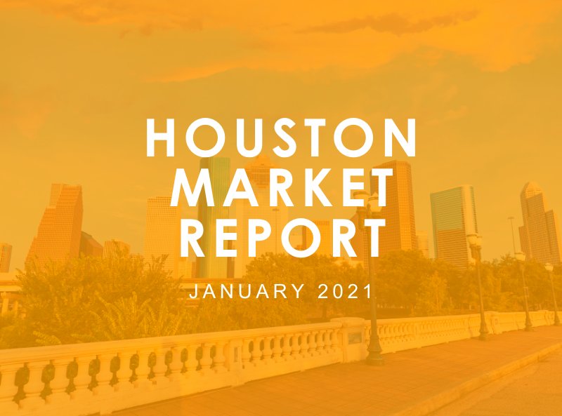 Houston Market Report: January 2021