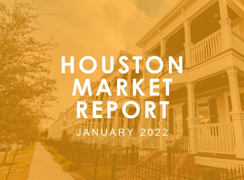 Houston Market Report: January 2022