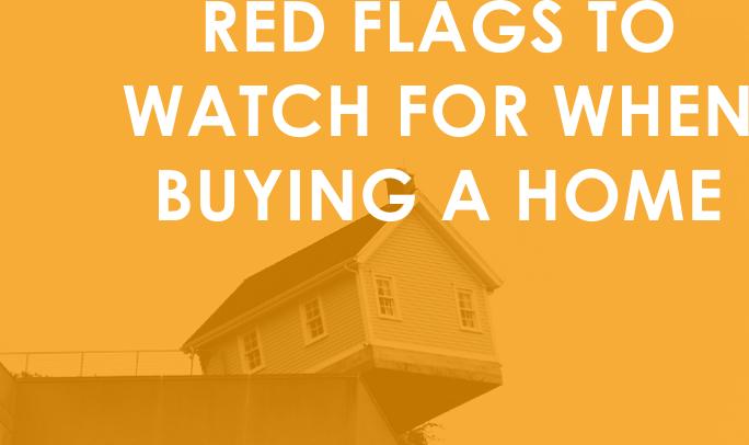 Red Flags to Watch for When Buying a Home