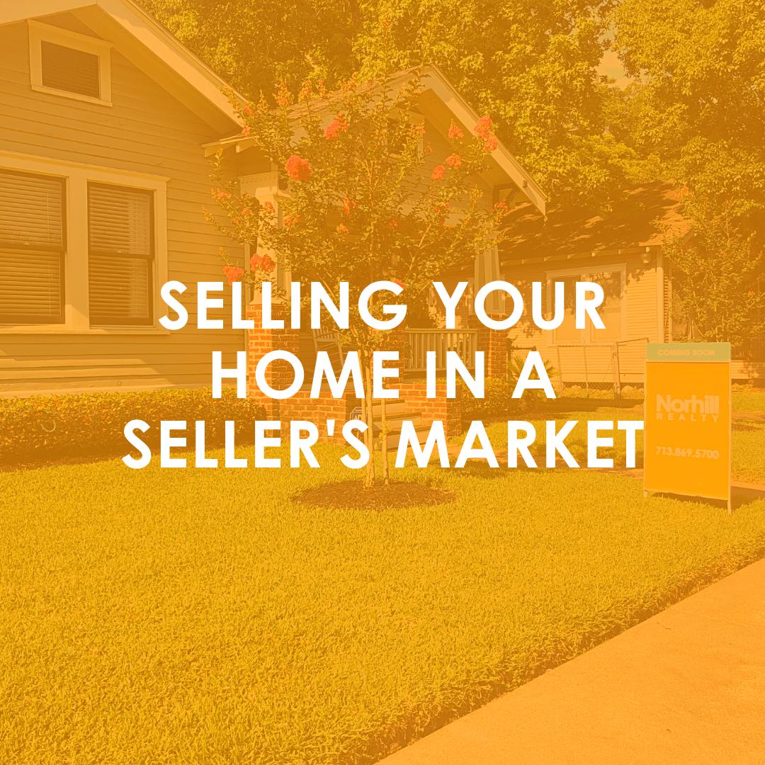 Selling Your Home in a Seller’s Market