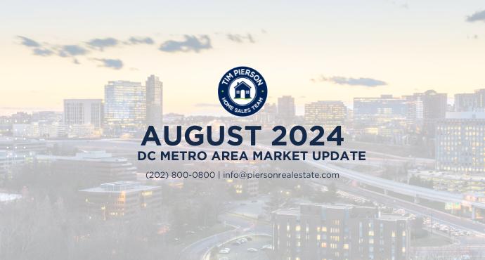 August 2024 DC Metro Area Market Update