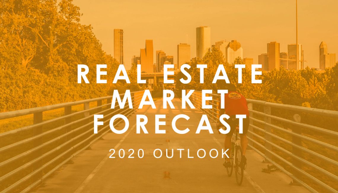 2020 Outlook: Real Estate Market Forecast